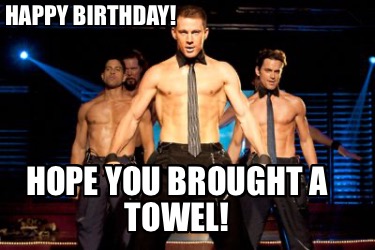 happy-birthday-hope-you-brought-a-towel