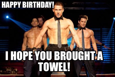 happy-birthday-i-hope-you-brought-a-towel