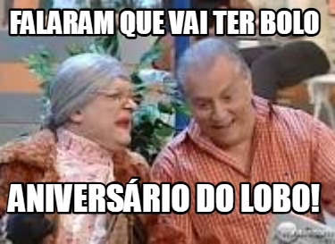 falaram-que-vai-ter-bolo-aniversrio-do-lobo