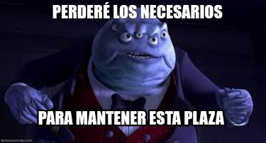 perder-los-necesarios-para-mantener-esta-plaza