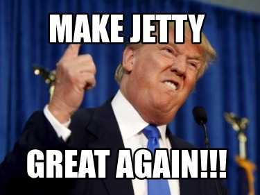 make-jetty-great-again