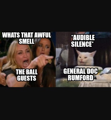 whats-that-awful-smell-audible-silence-general-doc-rumford-the-ball-guests