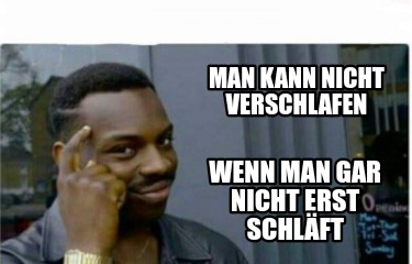 man-kann-nicht-verschlafen-wenn-man-gar-nicht-erst-schlft