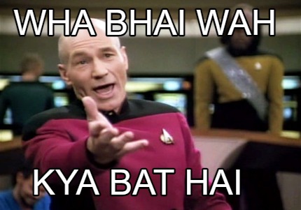 kya-bat-hai-wha-bhai-wah