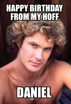 happy-birthday-from-my-hoff-daniel