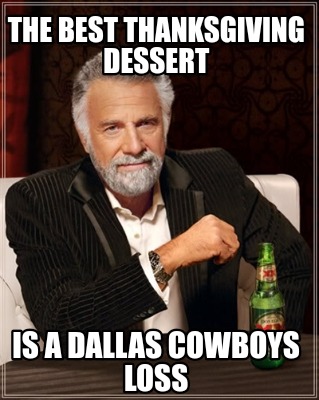 the-best-thanksgiving-dessert-is-a-dallas-cowboys-loss