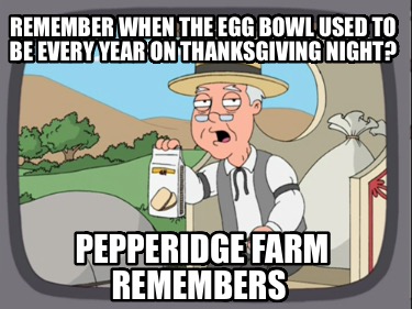 remember-when-the-egg-bowl-used-to-be-every-year-on-thanksgiving-night-pepperidg