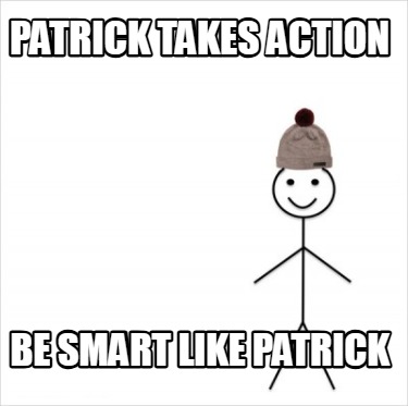 patrick-takes-action-be-smart-like-patrick