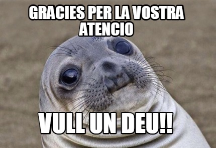 gracies-per-la-vostra-atenci0-vull-un-deu