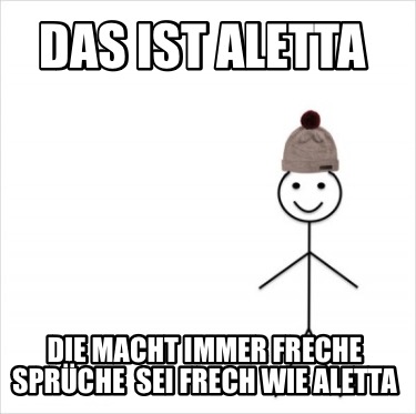 das-ist-aletta-die-macht-immer-freche-sprche-sei-frech-wie-aletta