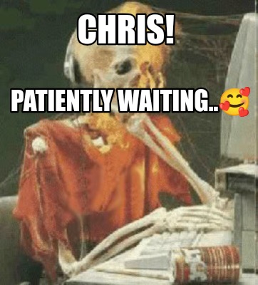 chris-patiently-waiting