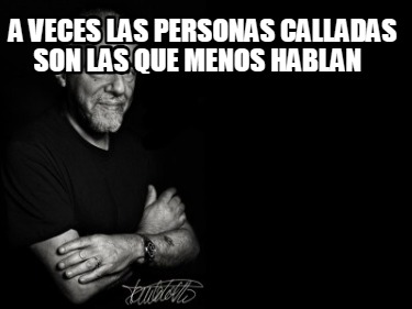 a-veces-las-personas-calladas-son-las-que-menos-hablan