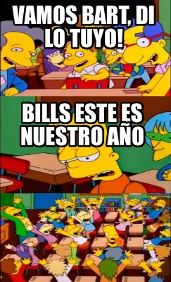 vamos-bart-di-lo-tuyo-bills-este-es-nuestro-ao