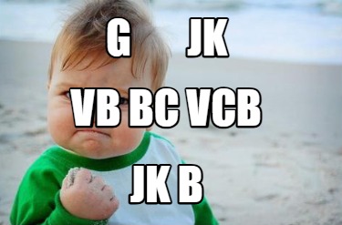 g-jk-jk-b-vb-bc-vcb