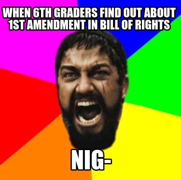 when-6th-graders-find-out-about-1st-amendment-in-bill-of-rights-nig-