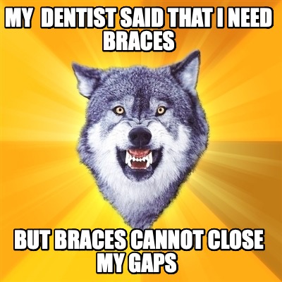 my-dentist-said-that-i-need-braces-but-braces-cannot-close-my-gaps9