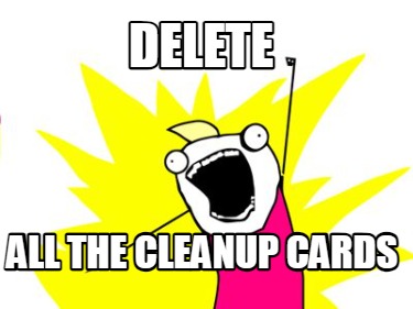 delete-all-the-cleanup-cards