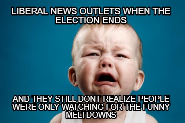 liberal-news-outlets-when-the-election-ends-and-they-still-dont-realize-people-w