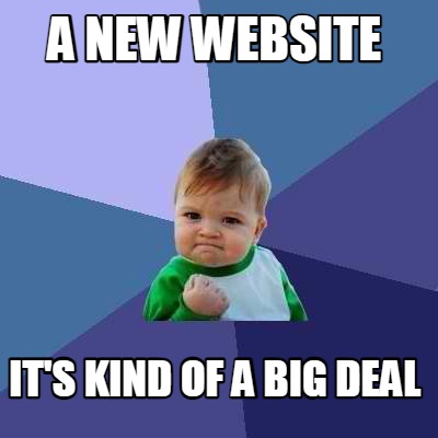 a-new-website-its-kind-of-a-big-deal