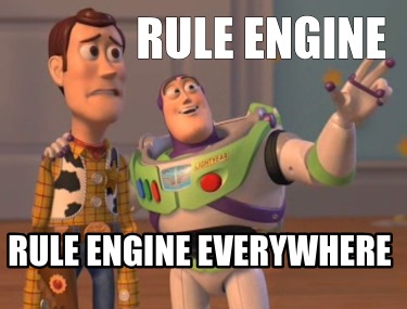 rule-engine-rule-engine-everywhere