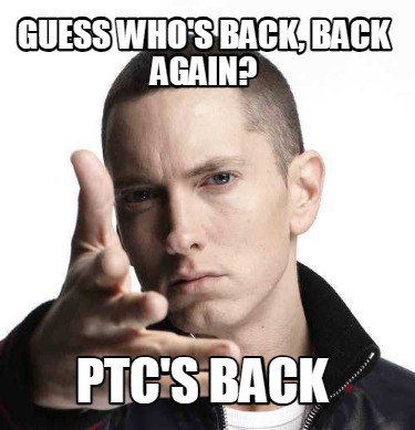 guess-whos-back-back-again-ptcs-back