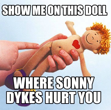 show-me-on-this-doll-where-sonny-dykes-hurt-you