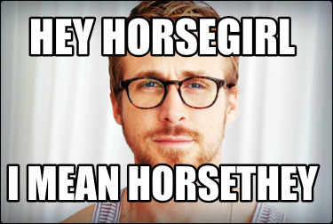 hey-horsegirl-i-mean-horsethey