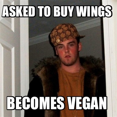 asked-to-buy-wings-becomes-vegan