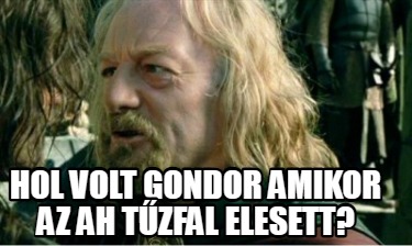 hol-volt-gondor-amikor-az-ah-tzfal-elesett