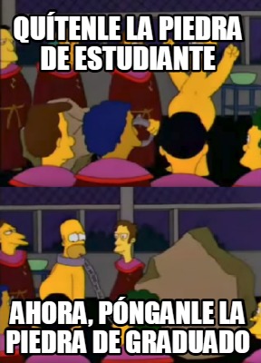 qutenle-la-piedra-de-estudiante-ahora-pnganle-la-piedra-de-graduado