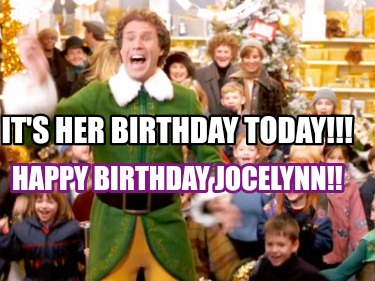 its-her-birthday-today-happy-birthday-jocelynn