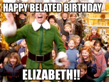 happy-belated-birthday-elizabeth5