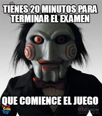 tienes-20-minutos-para-terminar-el-examen-que-comience-el-juego