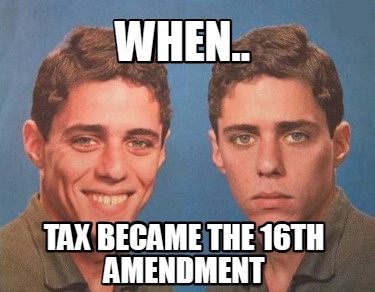 when..-tax-became-the-16th-amendment