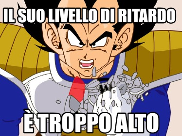 il-suo-livello-di-ritardo-troppo-alto