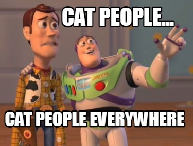 cat-people...-cat-people-everywhere