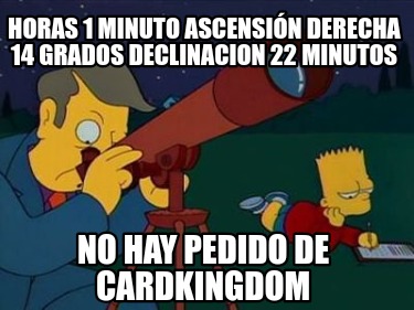 horas-1-minuto-ascensin-derecha-14-grados-declinacion-22-minutos-no-hay-pedido-d