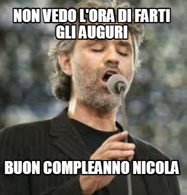 non-vedo-lora-di-farti-gli-auguri-buon-compleanno-nicola