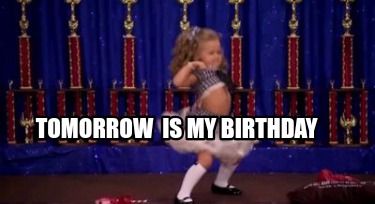 tomorrow-is-my-birthday