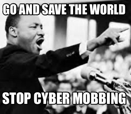 go-and-save-the-world-stop-cyber-mobbing