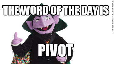 the-word-of-the-day-is-pivot