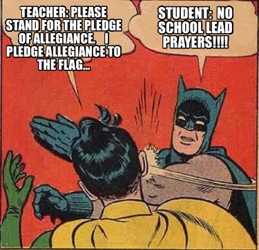 student-no-school-lead-prayers-teacher-please-stand-for-the-pledge-of-allegiance