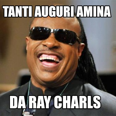 tanti-auguri-amina-da-ray-charls