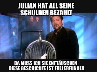 julian-hat-all-seine-schulden-bezahlt-da-muss-ich-sie-enttuschen-diese-geschicht