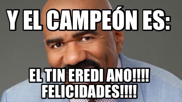 y-el-campen-es-el-tin-eredi-ano-felicidades