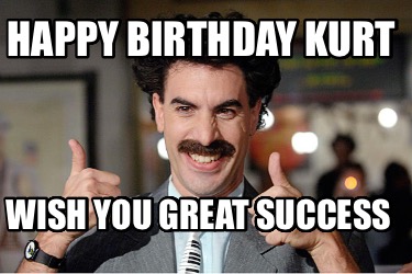 happy-birthday-kurt-wish-you-great-success