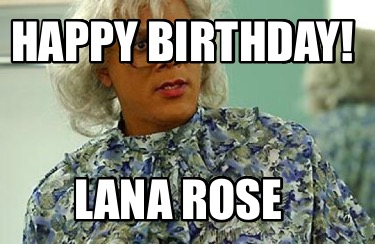 happy-birthday-lana-rose