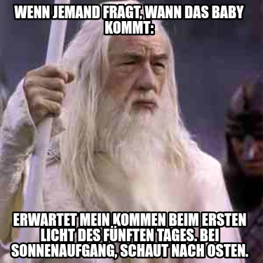 wenn-jemand-fragt-wann-das-baby-kommt-erwartet-mein-kommen-beim-ersten-licht-des