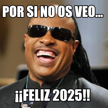 por-si-no-os-veo...-feliz-2025