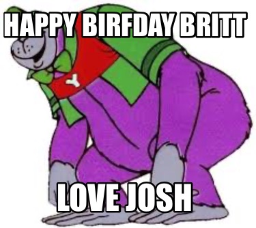 happy-birfday-britt-love-josh